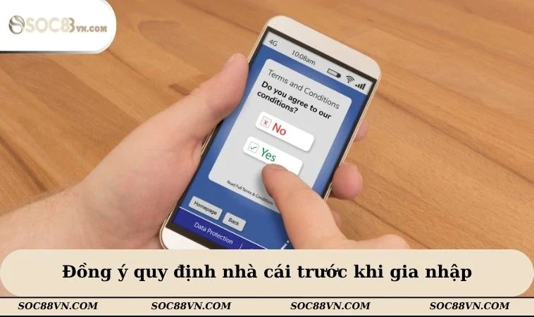 Đồng ý quy định nhà cái trước khi gia nhập