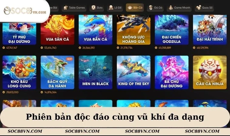 Phiên bản độc đáo cùng vũ khí đa dạng